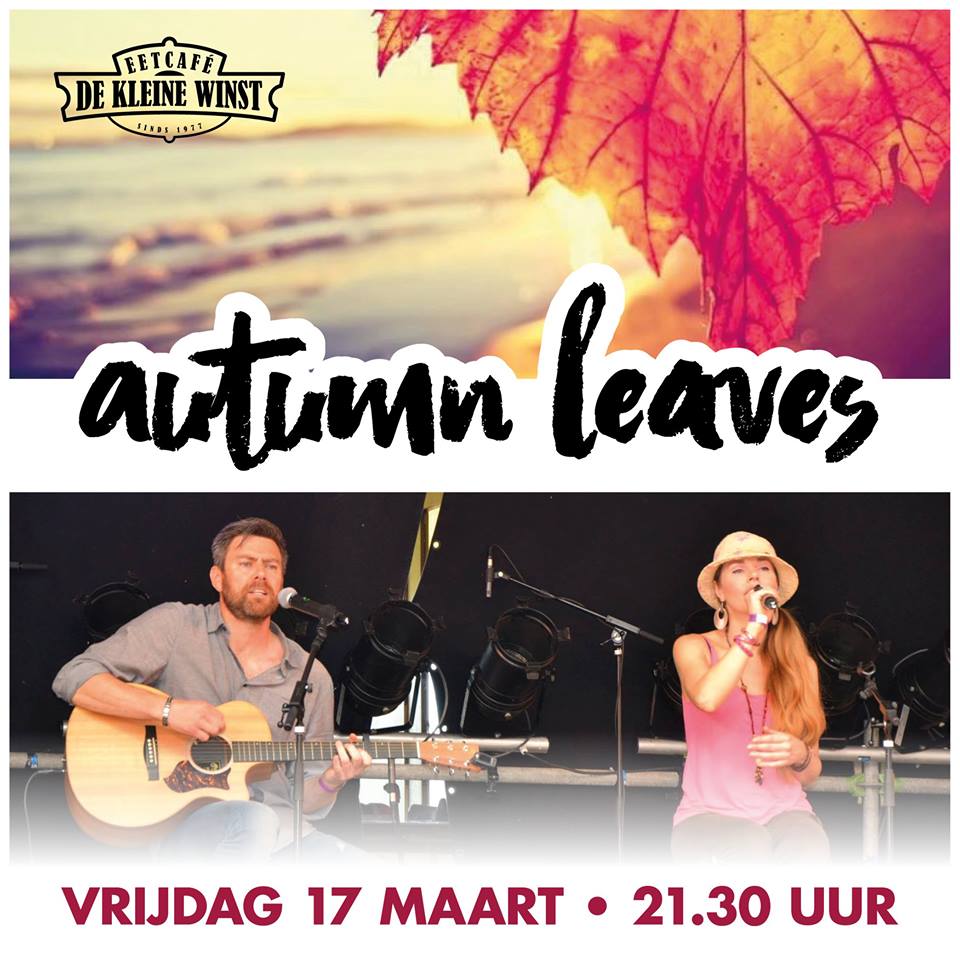 Autumn Leaves Live acoustic rock & ballads 17 maart 2017